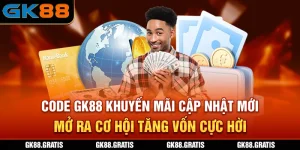 Code GK88 Khuyến Mãi