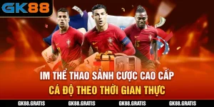 Sảnh IM Thể thao - GK88