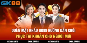 Quên Mật Khẩu GK88?