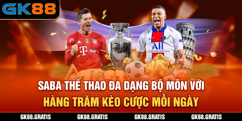 SABA thể thao đa dạng bộ môn với hàng trăm kèo cược mỗi ngày
