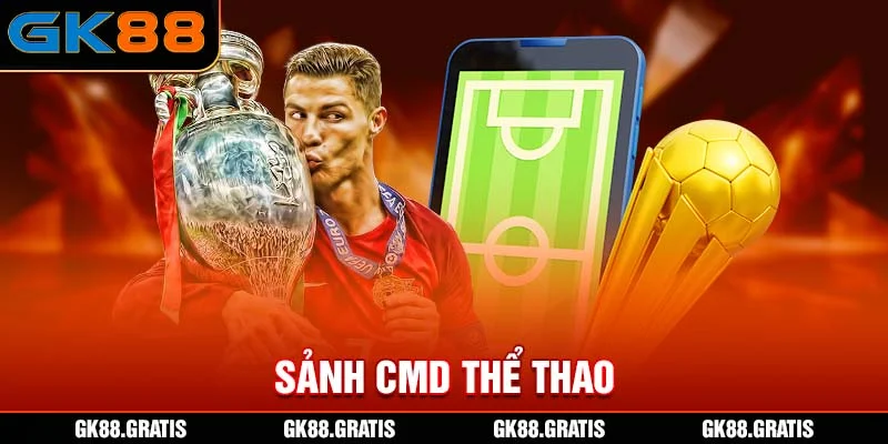 Sảnh CMD Thể Thao