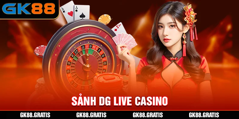 Sảnh DG Live Casino
