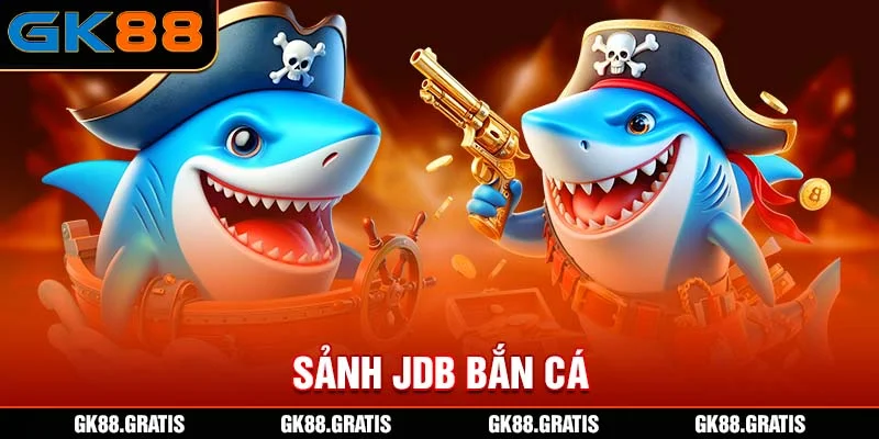 Sảnh JDB Bắn Cá