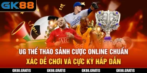 Sảnh UG Thể Thao - GK88